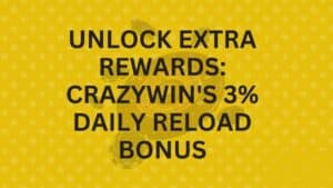 Unlock Extra Rewards CRAZYWIN's 3% Daily Reload Bonus