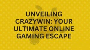 Unveiling Crazywin Your Ultimate Online Gaming Escape