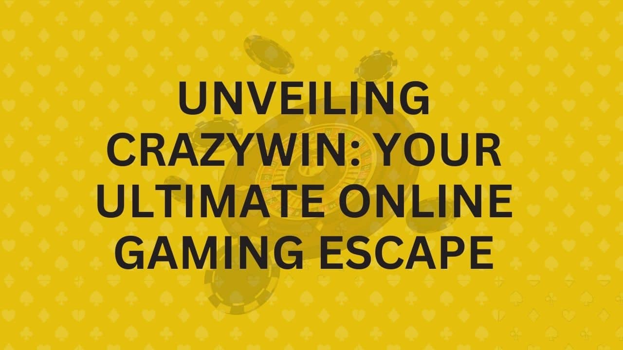 Unveiling Crazywin Your Ultimate Online Gaming Escape